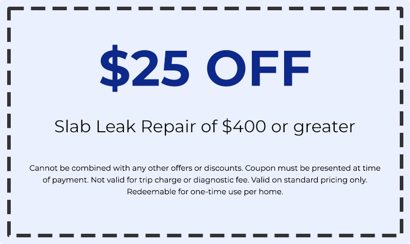  off slab leak repair coupon for services of 0 or greater, conditions and redemption details included.